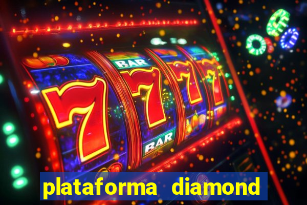 plataforma diamond 777 bet